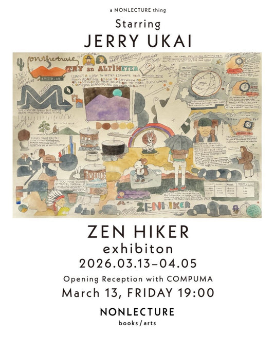 《ZEN HIKER》‐「NONLECTURE」にて開催
